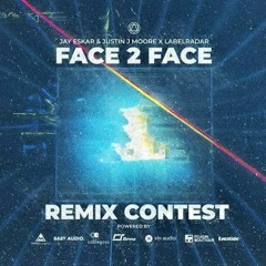 Jay Eskar - Face 2 Face (ft. Justin J. Moore)[Remix w/ KaffeMedBulla]