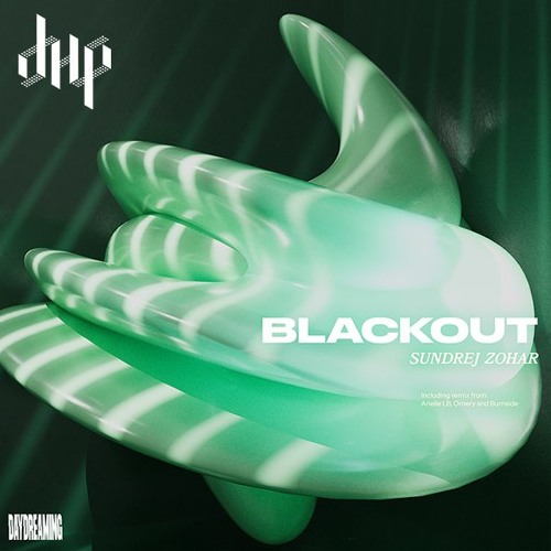 FULL PREMIERE : Sundrej Zohar - Blackout (Ornery Remix) [Daydreaming]