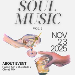 Soul Music Vol 2 - Việt Anh x Hoàng Anh x Chivas Mix
