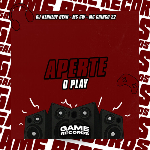 Aperte o Play (feat. MC Gringo 22)