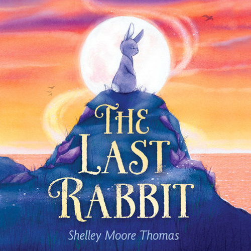 The Last Rabbit by Shelley Moore Thomas, read by Lisa Diveney