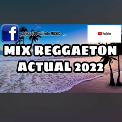 mix regueton 2022 lo mas nuevo
