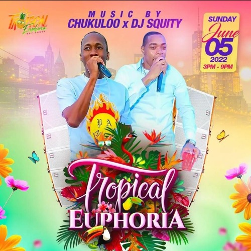 TROPICAL EUPHORIA  PT.22