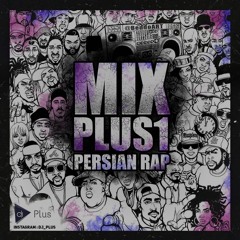 Mix Plus 1 (Persian Rap)