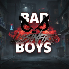 LISSINFIRE - BAD BOYS (REMIX)