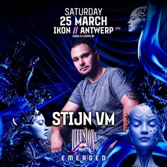 03 Dj Stijn VM at Illusion Emerged at Ikon