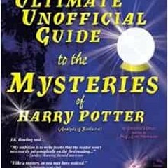 [READ] EBOOK EPUB KINDLE PDF Ultimate Unofficial Guide to the Mysteries of Harry Potter (Analysis of