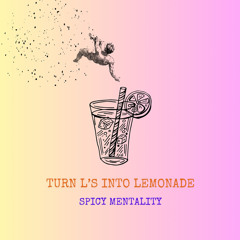 Turn L's Into Lemonade