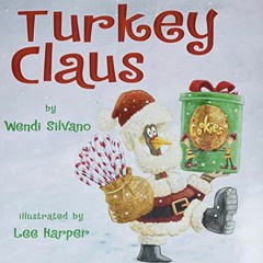 ✔️ [PDF] Download Turkey Claus (Turkey Trouble) by  Wendi Silvano &  Lee Harper