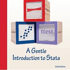 ACCESS [EPUB KINDLE PDF EBOOK] A Gentle Introduction to Stata, Revised Sixth Edition by  Alan C. Aco