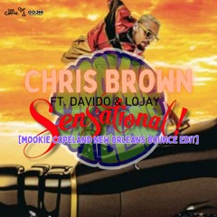 Chris Brown - Sensational ft. Davido, Lojay [mookie copeland new orleans bounce edit]