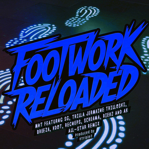 Footwork Reloaded All-Star (Remix)