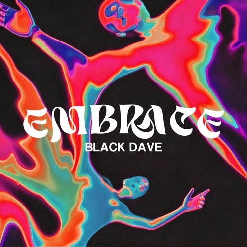 Black Dave - Embrace EP
