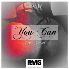 DAMY - You Can (Can I Cover)