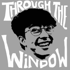 Through the Window