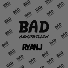 Krissy - BAD CENDRILLON (RYAN J REMIX)