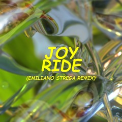JOYRIDE ((EMILIANO STREGA REMIX))