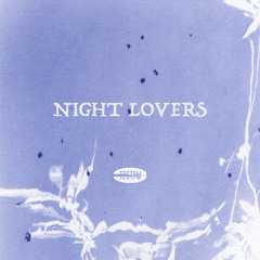Night Lovers @ TESTFM — 22/05/22