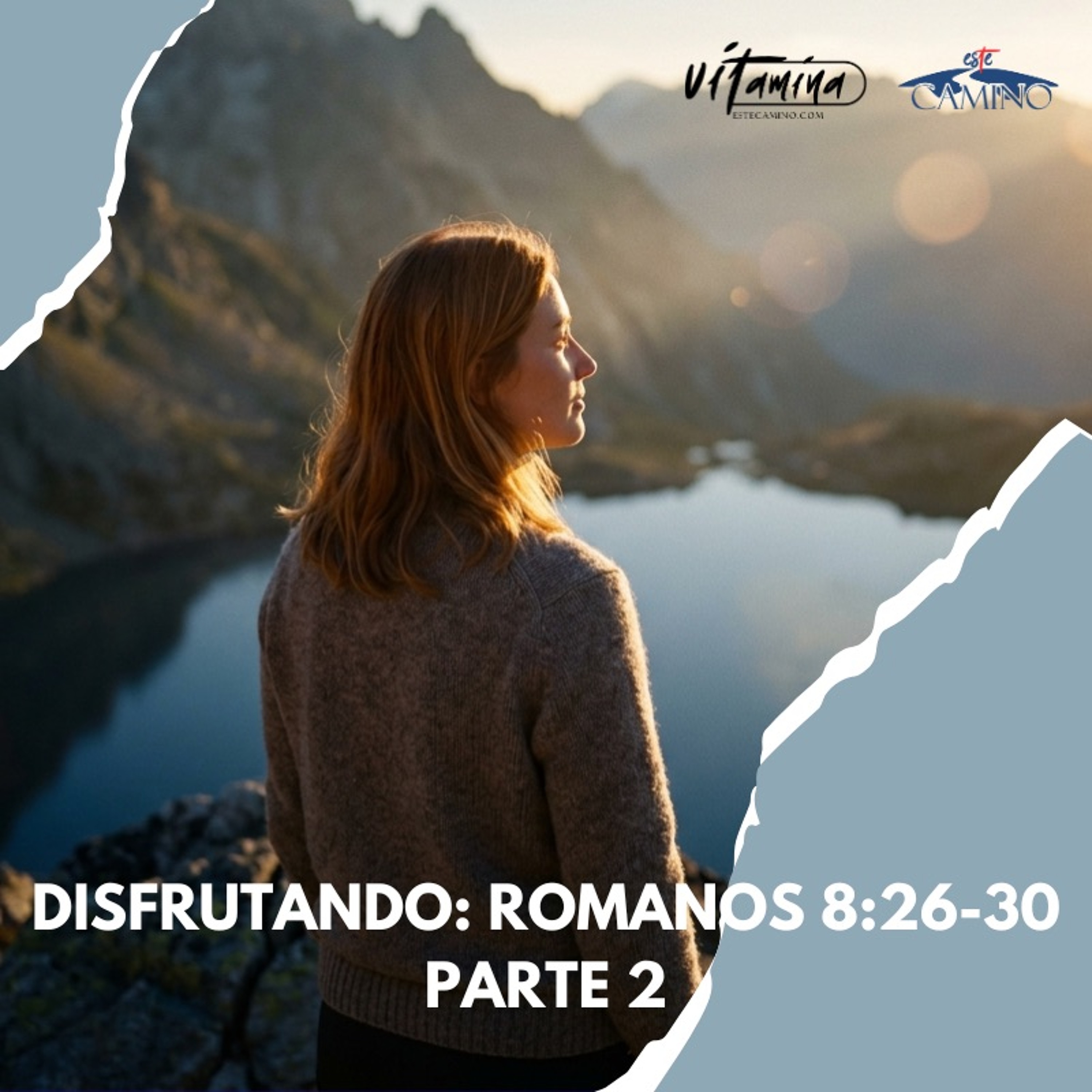 DISFRUTANDO: ROMANOS 8:26-30 PARTE 2, Emilia episode artwork
