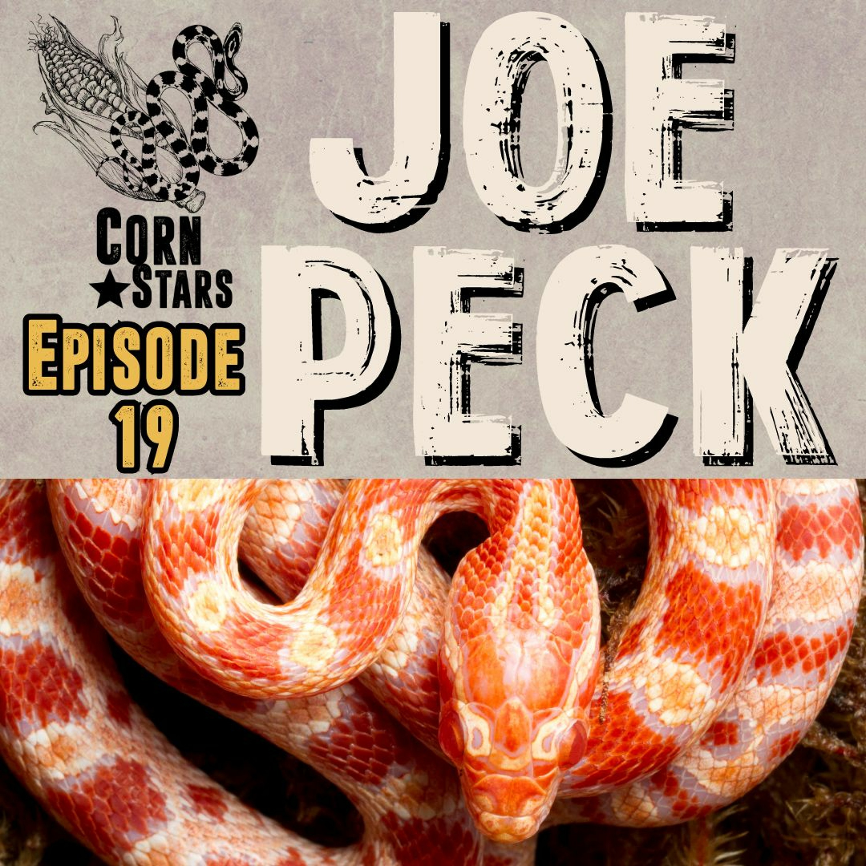 Joe Peck | CornStars Ep. 19