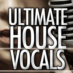 Ultimate Vocal House (Live 2.5hrs)