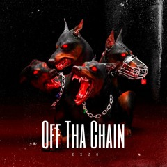 Off Tha Chain (p. Kyusu + Melikbeats)