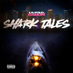 Lil Polo Da Don - Shark Tales