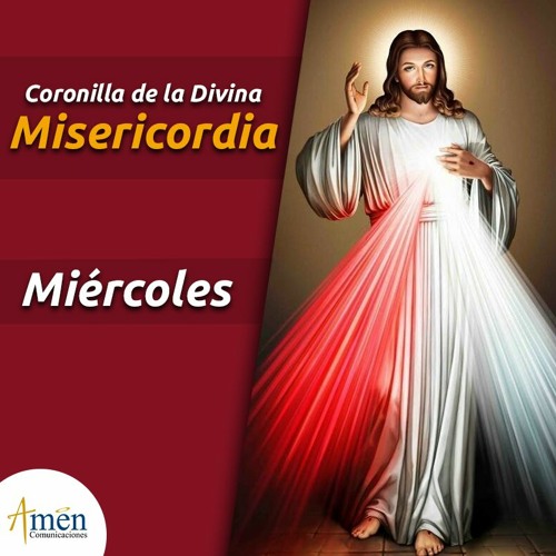 Stream episode CORONILLA DE LA DIVINA MISERICORDIA MIÉRCOLES by Padre  Carlos Yepes podcast | Listen online for free on SoundCloud