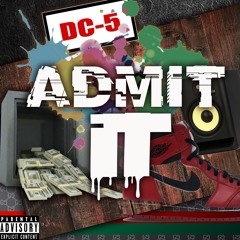 DC5 - I Admit It