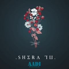 SherA - TU (AADI Remix)