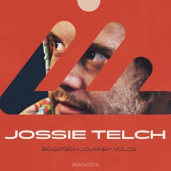 IbogaTech Journey Vol.03 - mixed by Jossie Telch