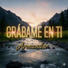 Armander - Grábame en ti