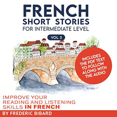 [FREE] EBOOK 💜 French Short Stories for Intermediate Level: French Short Stories, Vo