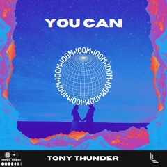 Tony Thunder - You Can [OUT NOW]