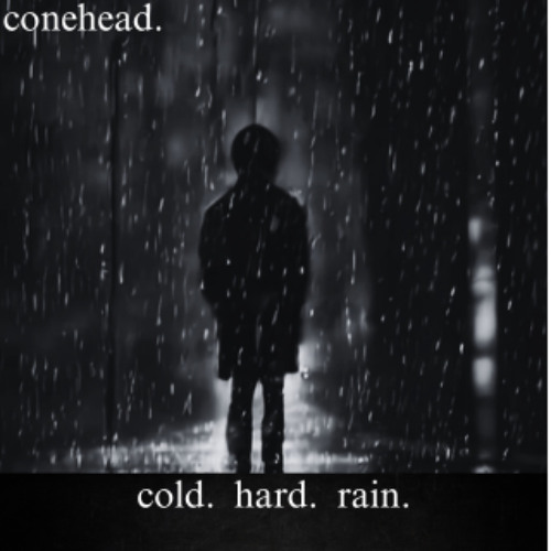 cold. hard. rain.