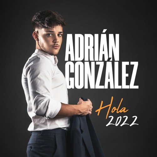 Stream Hola 2022 by Adrián González
