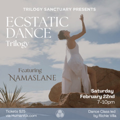 Namaslane - Live @ Ecstatic Dance Trilogy 2-22-25