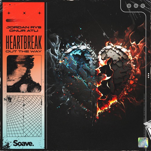 Jordan Rys & Onur Atli - Heartbreak Out The Way
