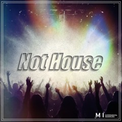 That's Not House (upcoming EP)