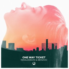 NIKELODEON & Benzoo - One Way Ticket (Original Mix) OUT NOW!