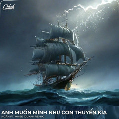 Anh Muốn Mình Như Con Thuyền Kia - Ngắn ft. Mhee "Cucak remix"