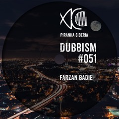 DUBBISM #051 - Farzan Badie