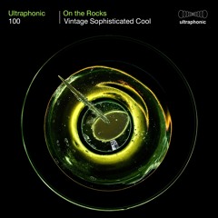 ULTRAPHONIC 100 - ON THE ROCKS