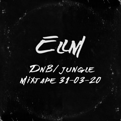 DnB/Jungle Mixtape 31-03-20