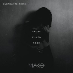Smoke Filled Room (Elephante Remix)