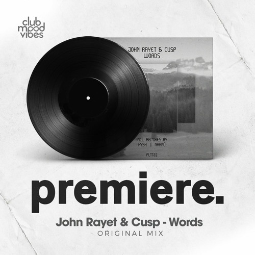 PREMIERE: John Rayet & Cusp - Words (Original Mix) [Polyptych]