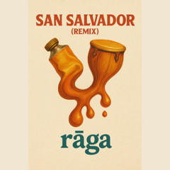 San Salvador - rāga remix
