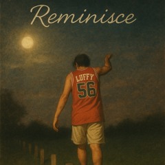 Reminisce