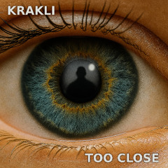 Too Close