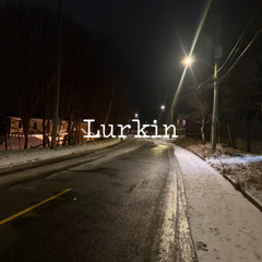 Lurkin